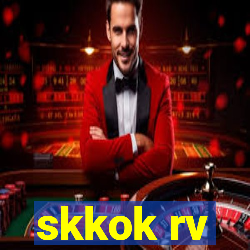 skkok rv